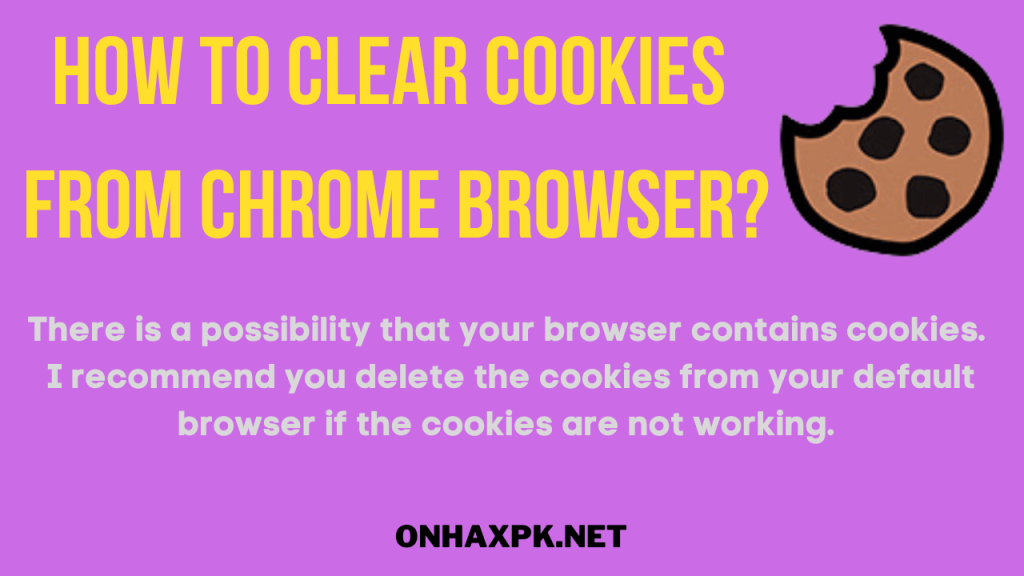 How To Clear Cookies From Chrome Browser