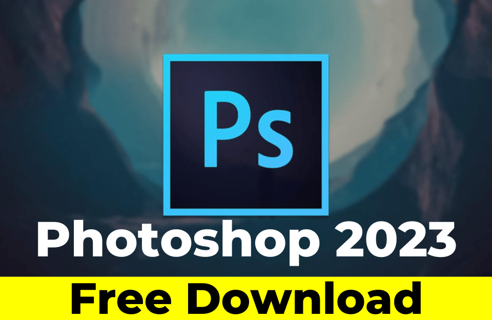 2023 photoshop download