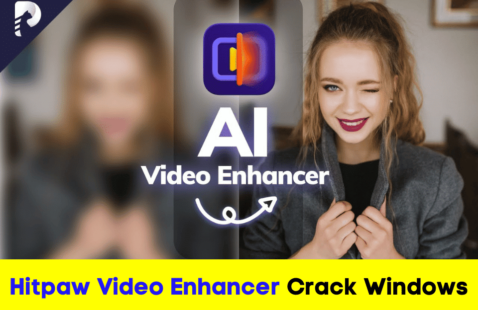 Hitpaw video enhancer crack