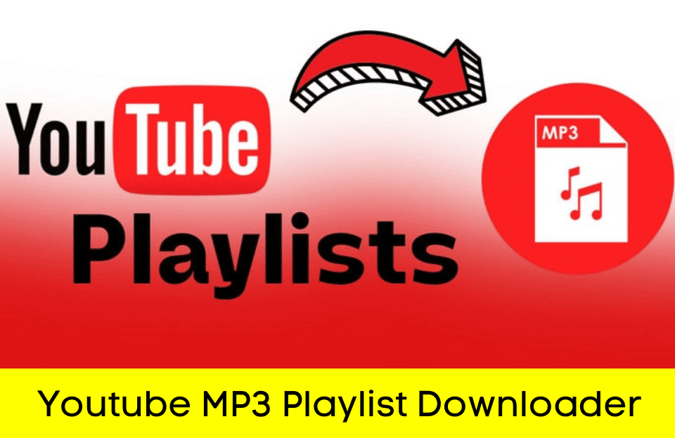 youtube playlist mp3 downloader