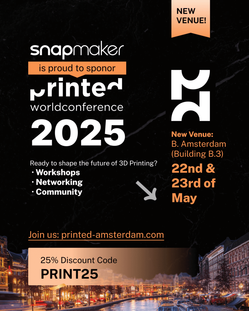 Snapmaker Printed World Conference 2025 in Amsterdam