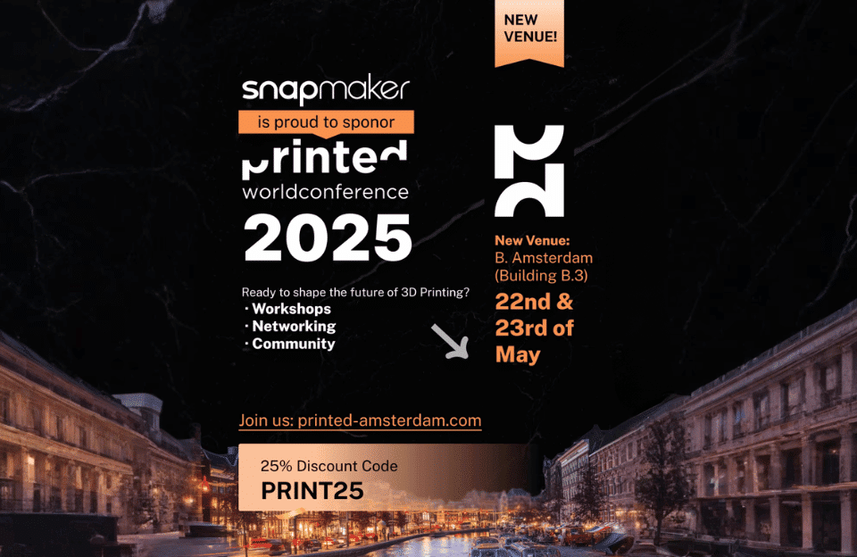 Snapmaker Printed World Conference 2025