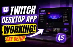 Twitch Desktop App EXE